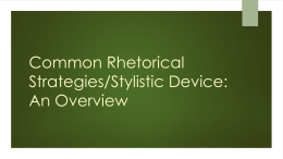 Common Rhetorical Strategies/Stylistic Device: An Overview