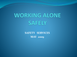 WORKING AONE SAFELY - University of Sheffield