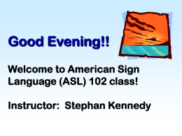 Welcome to American Sign Language 101 class