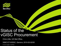 Status of the vGISC Procurement