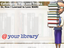 Cataloging Tips and Tricks