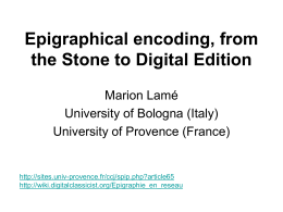 Epigraphical encoding, from the Stone to Digital Edition