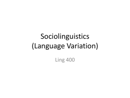 Sociolinguistics (Language Variation)