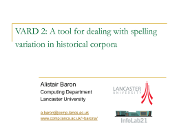 VARD 2: A tool for dealing with spelling variation in