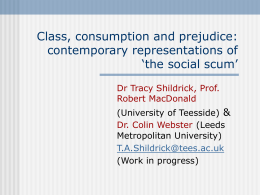 Class, consumption and prejudice: contemporary
