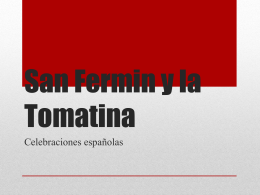 San Fermin y la Tomatina