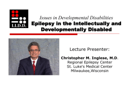 Epilepsy In the Intellectually and Developmentally …