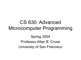 CS 630: Advanced Microcomputer Programming