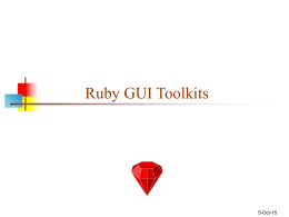 Ruby GUI Toolkits - University of Pennsylvania