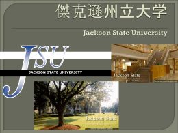 Jackson State University Jackson, Mississippi