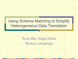 Using Schema Matching to Simplify Heterogeneous …