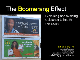 The Boomerang Effect In Response to Strategic Messages