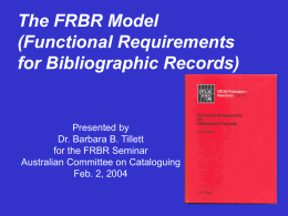 The FRBR Model (Functional Requirements for …
