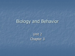 The Biological Bases of Behavior