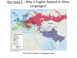 Key Issue 2 – Why is English Related to Other Languages?