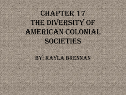 Chapter 17 The Diversity of American Colonial Societies