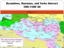 Byzantines, Russians, and Turks Interact 500