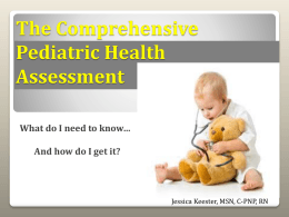 The complete Pediatric Assessment: What do I need to …