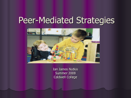 Peer Mediated Strategies