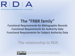 The "FRBR Family" - the relationship to RDA