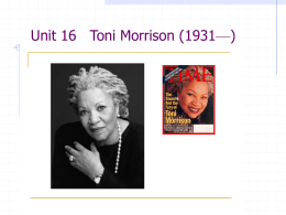 Unit 16 Toni Morrison——Winner of 1993 Nobel Prize in