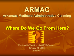 ARMAC Arkansas Medicaid Administrative Claiming