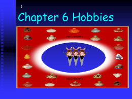 Chapter 6 Hobbies