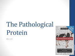 The Pathological Protein - College of Computer