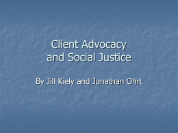 Client Advocacy and Social Justice