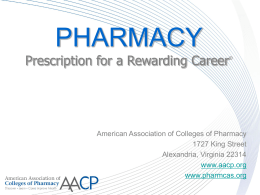 PHARMACY Prescription for a Rewarding Career