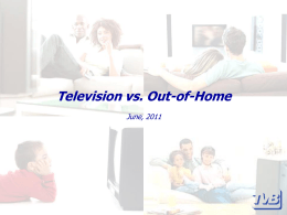 Television vs. Out-of-Home - Television Bureau of Canada