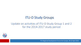 ITU-D Study Groups (www.itu.int/ITU-D/study