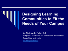 Designing Learning Communities to Fit the Needs of …