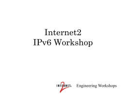 Internet2 IPv6 Workshop Location Date