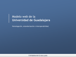 Modelo web en la Universidad de Guadalajara con Drupal.