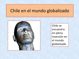 Chile en el mundo globalizado