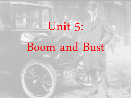 Unit 5: Boom and Bust