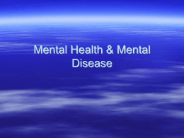 Mental Health & Mental Disease