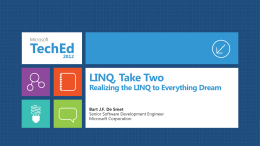 LINQ, Take Two Realizing the LINQ to Everything Dream