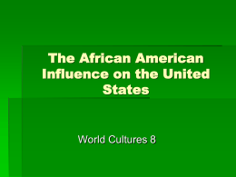The African American Influence on the United States