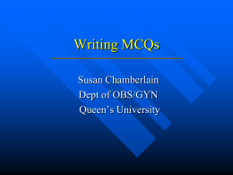 Writing MCQ’s - School of Medicine, Queen's University