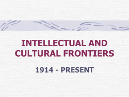 INTELLECTUAL AND CULTURAL FRONTIERS 1914