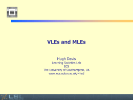 VLEs and MLEs - University of Southampton