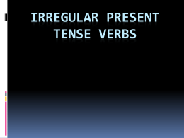 Irregular Present Tense Verbs