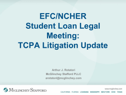 EFC/NCHER Student Loan Legal Meeting: TCPA Litigation …