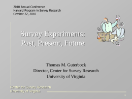 Survey Experiments: Past, Present, Future