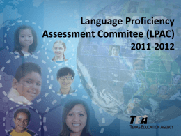 Language Proficiency Assessment Commitee (LPAC) 2011 …