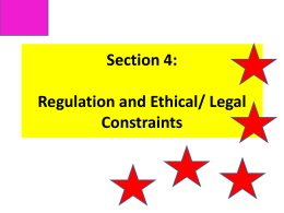 Section 4: Regulation and Ethical/ Legal Constraints
