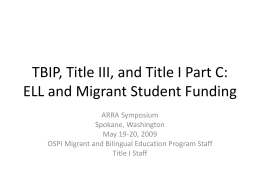 Use of TBIP, Title III, and Title I Part C (Migrant)