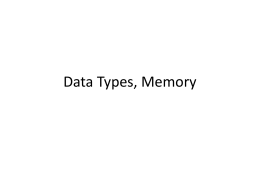 Data Types, Memory - University of Alaska system